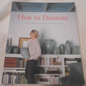 How to Decorate by The Best of Martha Stewart Living, Paperback, 1996 - Picture 1 of 1
