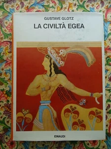 STORIA-ARTE-ARCHEOLOGIA-GLOTZ-LA CIVILTA' EGEA-EINAUDI - Imagen 1 de 1