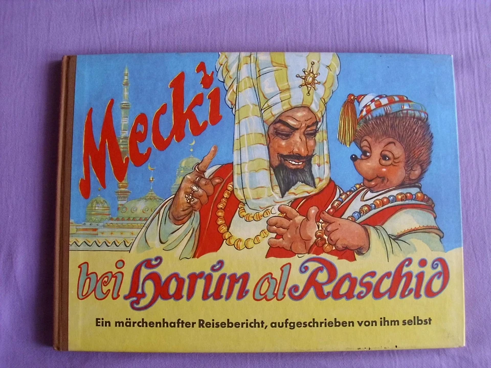 (1887) Mecki Bei Harun al Raschid, märchenhafter Reisebericht 10 - Bild 1 von 1