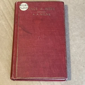 ONCE A WEEK By A.A. Milne, collection previously in Punch. no date circa 1920s - Picture 1 of 15