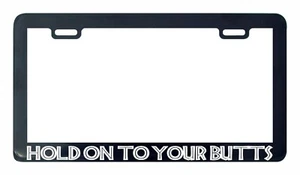 Hold On to your butts 4x4 off road off-road Jurassic license plate frame - Picture 1 of 2
