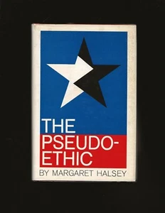 The Pseudo-Ethic: A Speculation On American Politics And Morals (Signed) - Picture 1 of 7