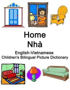 English-Vietnamese Home / Nh Children's Bilingual Picture Dictionary by Richard  - Picture 1 of 1