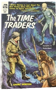 The Time Traders by Andre Norton (1958, Paperback) - Picture 1 of 1