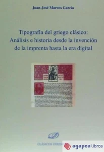 Tipografía del griego clásico. Análisis e historia desde la invención de la impr - Imagen 1 de 1