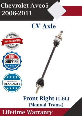 Nuevo eje CV delantero derecho OE para Chevy Aveo5 2006-2011 1,6 L manual Warra de por vida. Foto 1 de 4