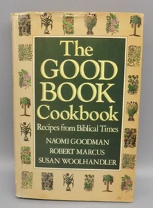The Good Book Cookbook Recipes from Biblical Times Bible Foods Cooking Goodman - Imagen 1 de 14