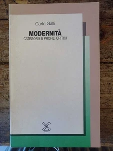 Modernità. Categorie e profili critici, Carlo Galli, il Mulino, Bologna, 1988 - Foto 1 di 1
