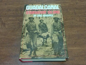 Guadalcanal Starvation Island by Eric Hammel 1987 HB/DJ First Edition - Foto 1 di 12