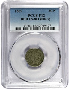 1869 PCGS F12 DDR FS-801 (004.7) Three Cent Nickel - Picture 1 of 3