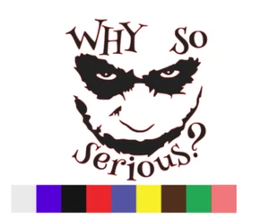 Why So Serious Joker Calcomanía/Pegatina Divertida Coche Furgoneta Ventanas - Imagen 1 de 3