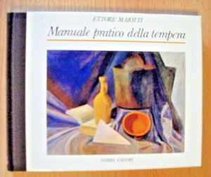 Ettore Maiotti: Manuale pratico della tempera, NUOVO! - Foto 1 di 1