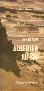 Algerien für Sie. Text:. Übers.: Werner von Grünau / Reisen in Farben ; Bd. 12 H - Bild 1 von 1