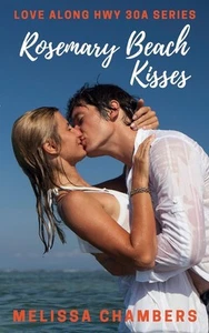 Rosemary Beach Kisses Melissa Chambers Taschenbuch Englisch 2021 - Bild 1 von 1