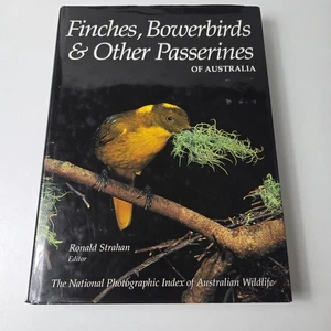 Finches Bowerbirds & Other Passerines of Australia Ronald Strahan Hardcover book - Picture 1 of 18