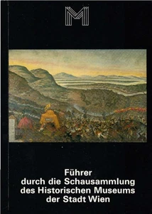 Führer durch die Schausammlung des Historischen Museums der Stadt Wien. bearb. v - Bild 1 von 1