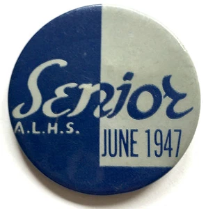 DE COLECCIÓN JUNIO 1947 ABRAHAM LINCOLN ESCUELA SECUNDARIA SENIOR ~ PINBACK BOTÓN TRASERO - Imagen 1 de 3