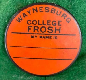 WAYNESBURG VINTAGE PINBACK & BEANIE COLLEGE FROSH MY NAME IS......BLACK & ORANGE - Picture 1 of 4
