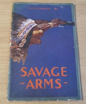 ORIGINAL VTG 1920 Catalog "SAVAGE ARMS"~RIFLES/Pistols/Ammo CATALOGUE #61~(RR) - Image 1 of 4
