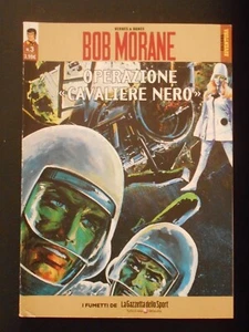 *BOB MORANE: OPERAZIONE <<CAVALIERE NERO>>* LA GAZZETTA DELLO SPORT N. 3 - Foto 1 di 6