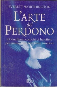 Die Kunst der Vergebung - Everett Worthington - Bild 1 von 1