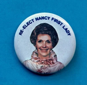 1984 Re-Elect Nancy First Lady Pinback with Photo of Nancy Reagan / 2-1/4" - Picture 1 of 3