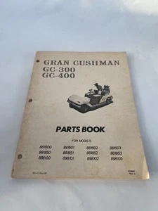 Vintage  Gran Cushman Parts Book Manual - GC-300 GC-400 Golf Cart - Picture 1 of 3