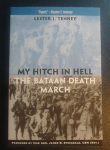 SIGNED! Lester I. Tenny My Hitch in Hell The Bataan Death March P.O.W. WWII - Picture 1 of 10