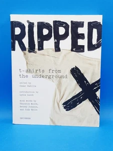 Ripped: T-Shirts from the Underground Rare Vintage T-Shirts Clothing Book. - Imagen 1 de 11
