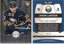 13-14 PANINI TOTALLY CERTIFIED PLATINUM GOLD ROOKIE JOHAN LARSSON /25 SABRES