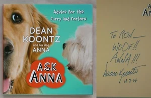 Signed 1st Ed ASK ANNA Dean Koontz ADVICE FOR FURRY AND FORLORN 2014 HARDCOVER - Picture 1 of 1