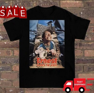 Ernest Goes to Jail Jim Varney Shirt Black Unisex S-2345XL NI1651 - Picture 1 of 3
