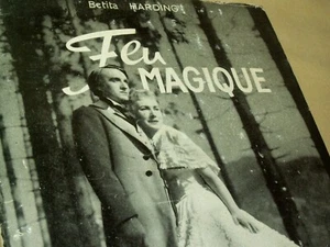 FEU MAGIQUE BETITA HARDING EDITION FRANCE EMPIRE 1956 MAGIC FIRE RICHARD WAGNER* - Imagen 1 de 5