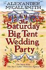 The Saturday Big Tent Wedding Party (No. 1 ... by McCall Smith, Alexan Paperback