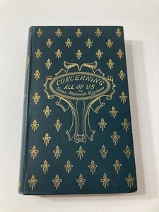 Concerning All of Us 1892 by Thomas Wentworth Higginson FIRST EDITION HC - Imagen 1 de 11