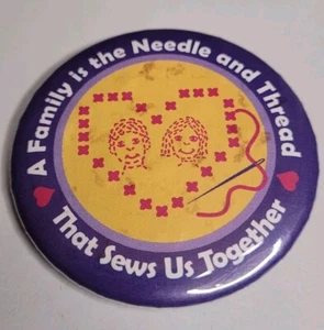Vtg Family That Sews Together Needle Thread Love Funny Humor Pin Button - Picture 1 of 3