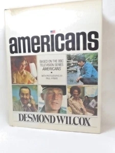 Americans BBC Series Desmond Wilcox JH/C 1978 1st Edition - Imagen 1 de 5