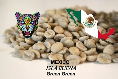 Mexican Isla Buena Green Coffee Specialty Grade Naturally Processed 2.5 lbs