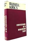 Russell Kirk CONFESSIONS OF A BOHEMIAN TORY  1st Edition 1st Printing