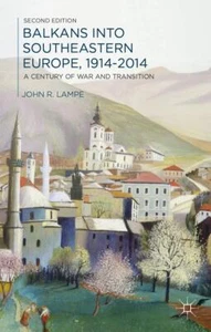 Balkans into Southeastern Europe, 191... By John Lampe, hardcover,Very Good - Picture 1 of 1