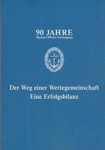90 Jahre Marine-Offizier-Vereinigung : der Weg einer Wertegemeinschaft : eine Er - Picture 1 of 1