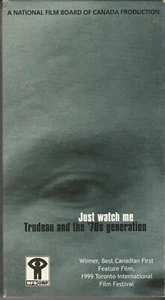 Just Watch Me: Trudeau and the 70s Generation. NFB Canada 1999 NTSC [VHS TAPE] - Picture 1 of 2