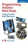 Programming Arduino Next Steps: Going Further with... - Free Tracked Delivery