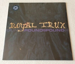 ROYAL TRUX ~ POUND FOR POUND ~ UK 180g VIRGIN VINYL LP + DOWNLOAD [NEW & SEALED] - Picture 1 of 5