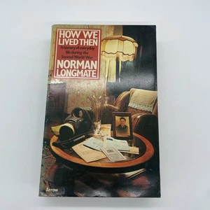 How we Lived Then By Norman Longmate 1977 Paperback Illustrated - Bild 1 von 19