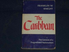 The Caribbean, the Genesis of a Fragmented Nationali...