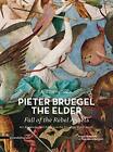 Pieter Bruegel The Elder's Fall Of The Rebel An, Meganck Paperback+-