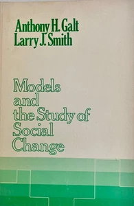 Modelle und das Studium des sozialen Wandels. Anthony Galt. 1976. John Wiley & Sons NY - Bild 1 von 3