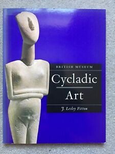 Cycladic Art (Revised Introductory Guides) by Lesley Fitton. Paperback Book.