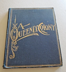 1901 A QUEENLY COLONY – QUEENSLAND PEN SKETCHES & CAMERA GLIMPSES #24 - Picture 1 of 10